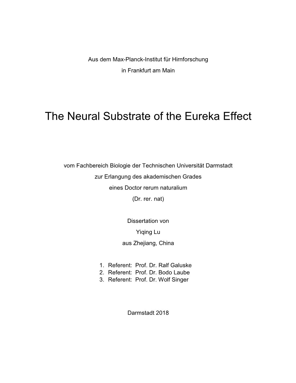 The Neural Substrate of the Eureka Effect