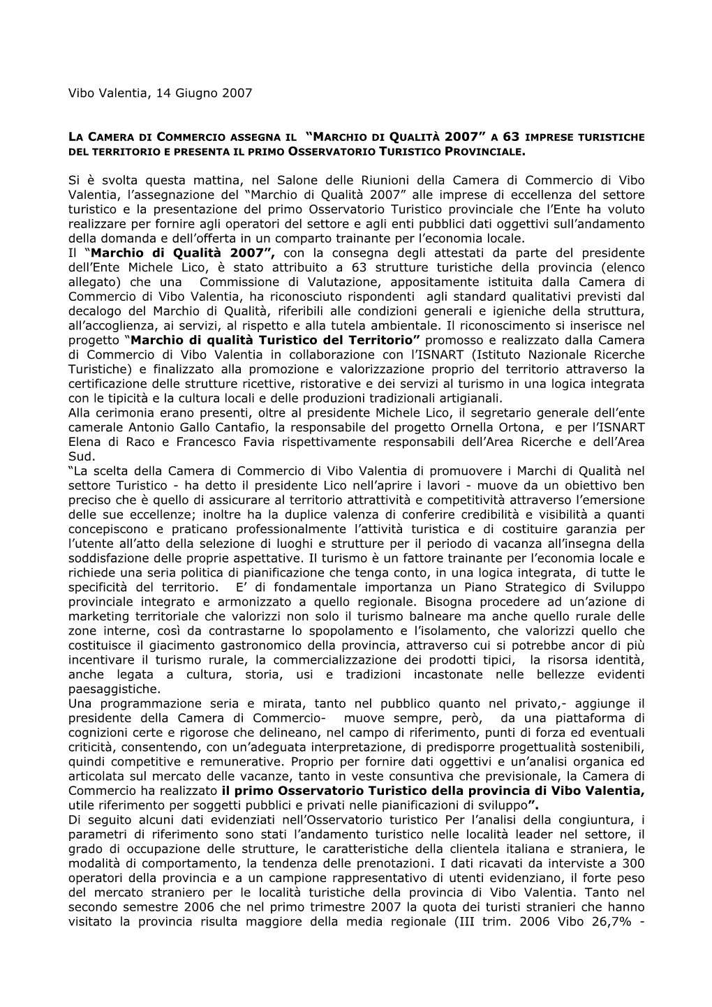 La Camera Di Commercio Assegna Il “Marchio Di Qualità 2007” a 63 Imprese Turistiche Del Territorio E Presenta Il Primo Osservatorio Turistico Provinciale