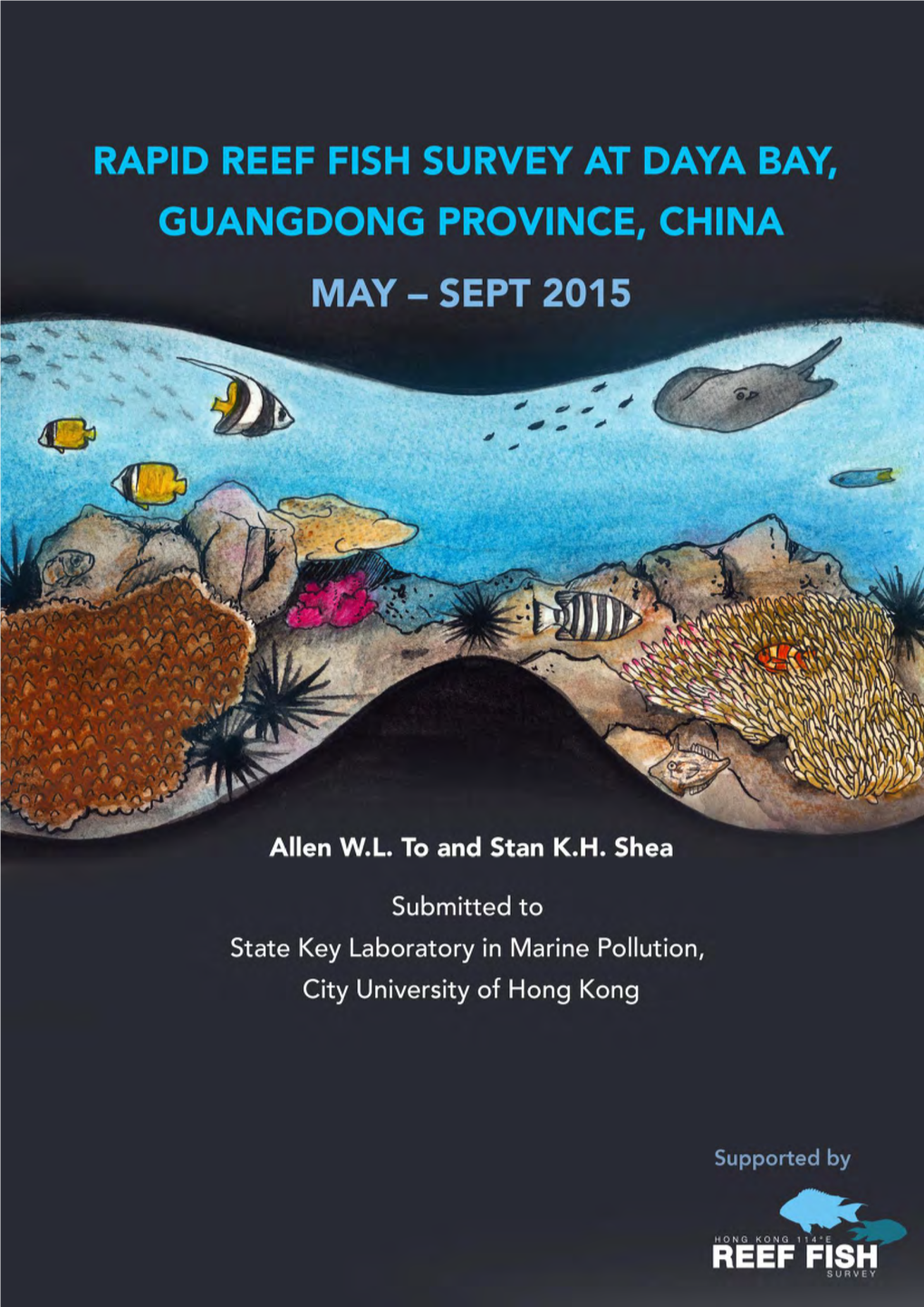 Rapid Reef Fish Survey at Daya Bay, Guangdong Province, China May – Sept 2015