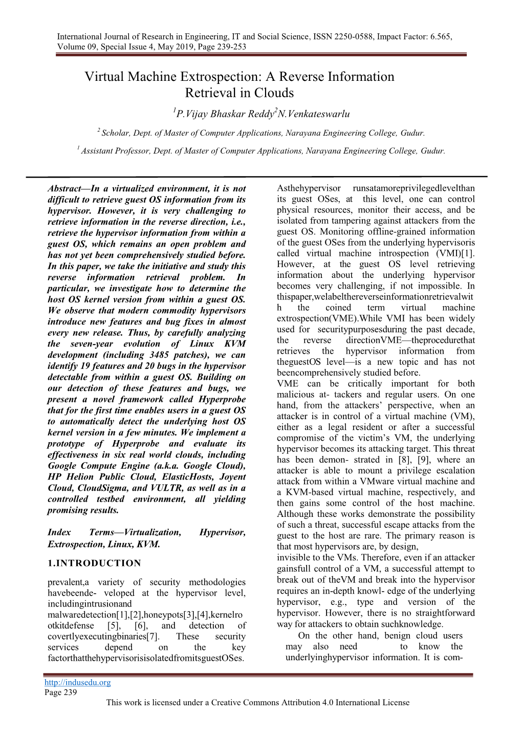 Virtual Machine Extrospection: a Reverse Information Retrieval in Clouds 1P.Vijay Bhaskar Reddy2n.Venkateswarlu