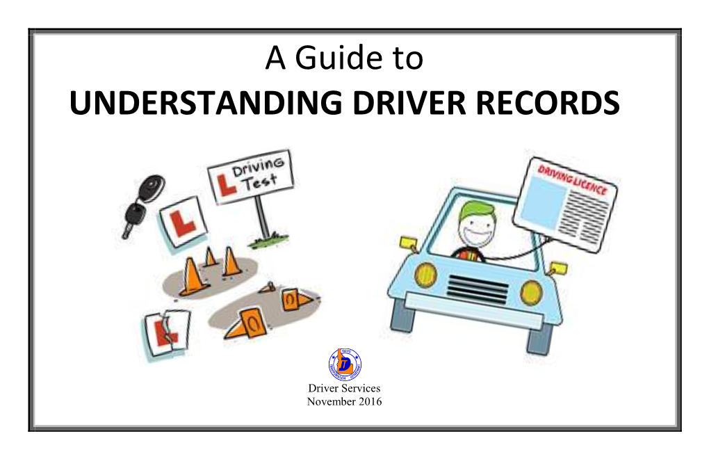 A Guide to UNDERSTANDING DRIVER RECORDS