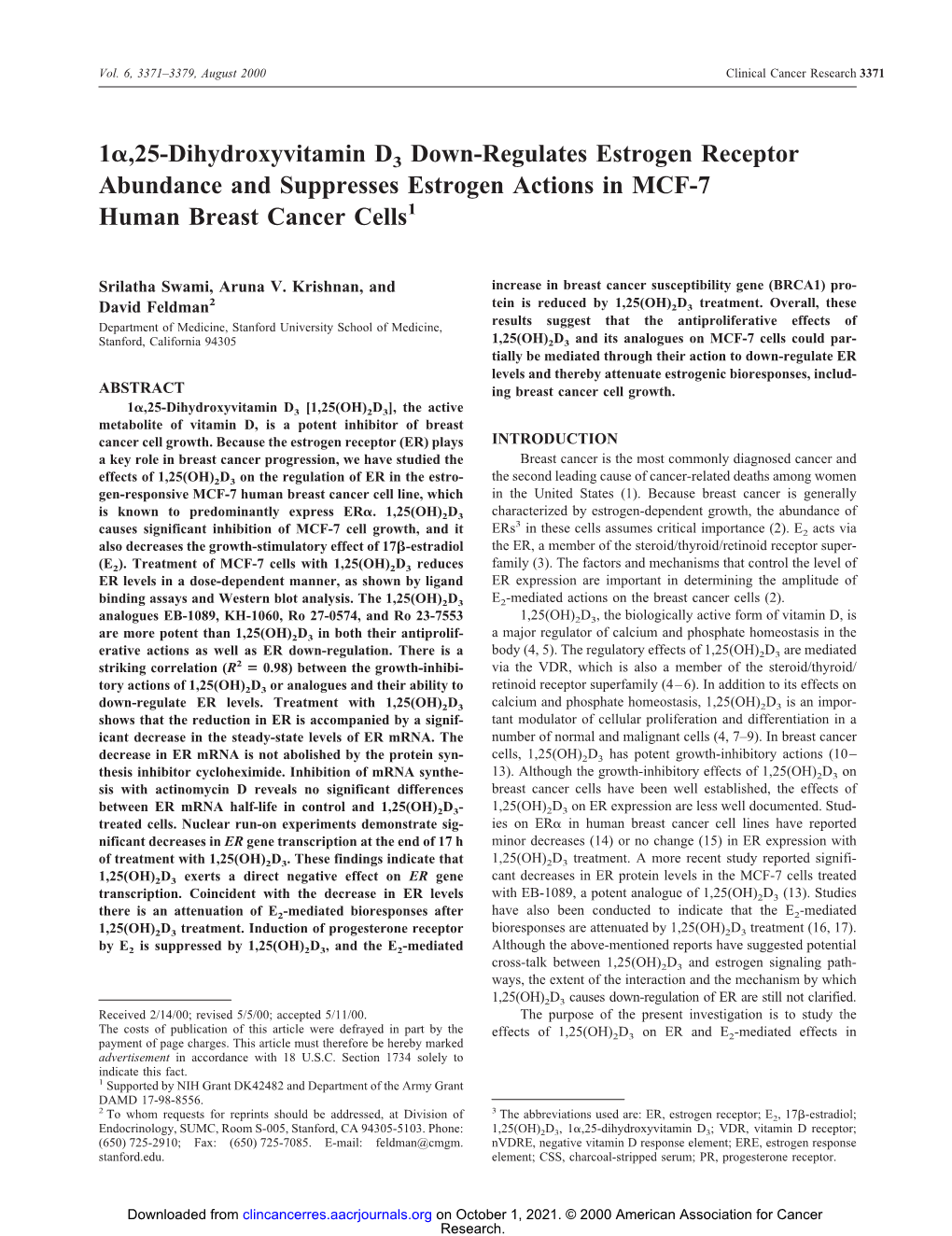 1 ,25-Dihydroxyvitamin D3 Down-Regulates Estrogen Receptor Abundance and Suppresses Estrogen Actions in MCF-7 Human Breast Cancer Cells1