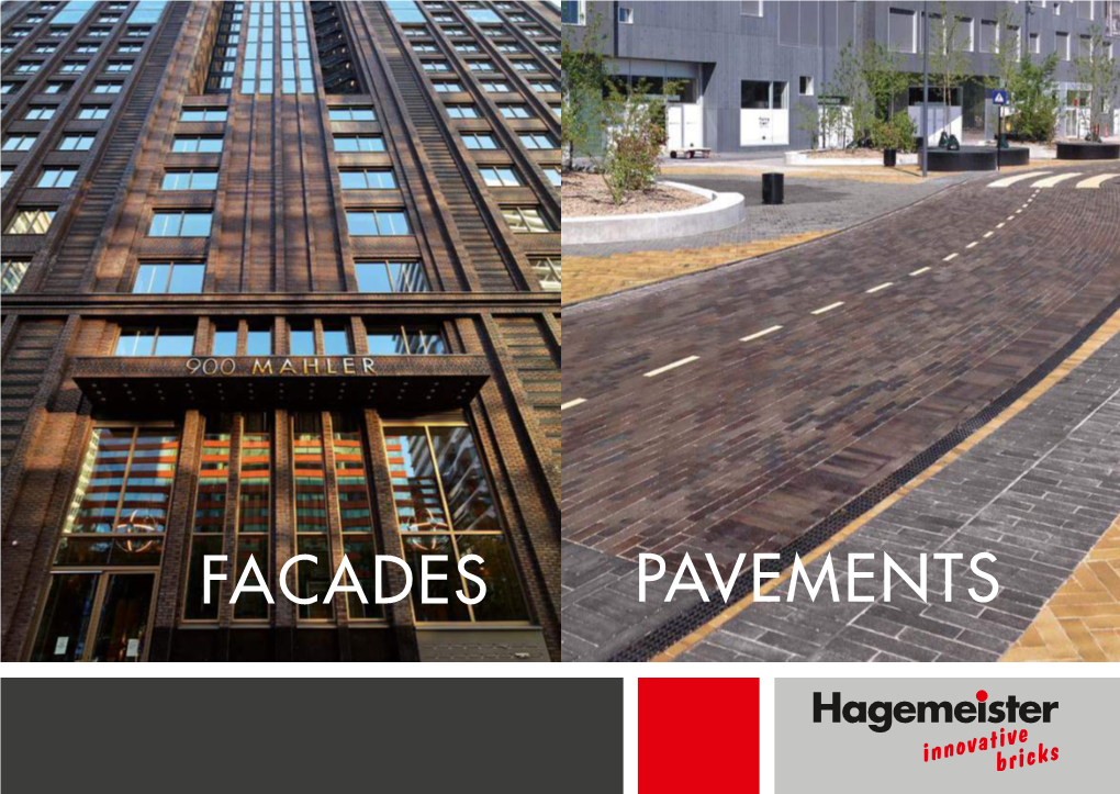 FACADES PAVEMENTS 2 59 CLINKER – TIMELESS AESTHETICS of the HIGHEST QUALITY Hagemeister the CLINKER-ARCHITECTS