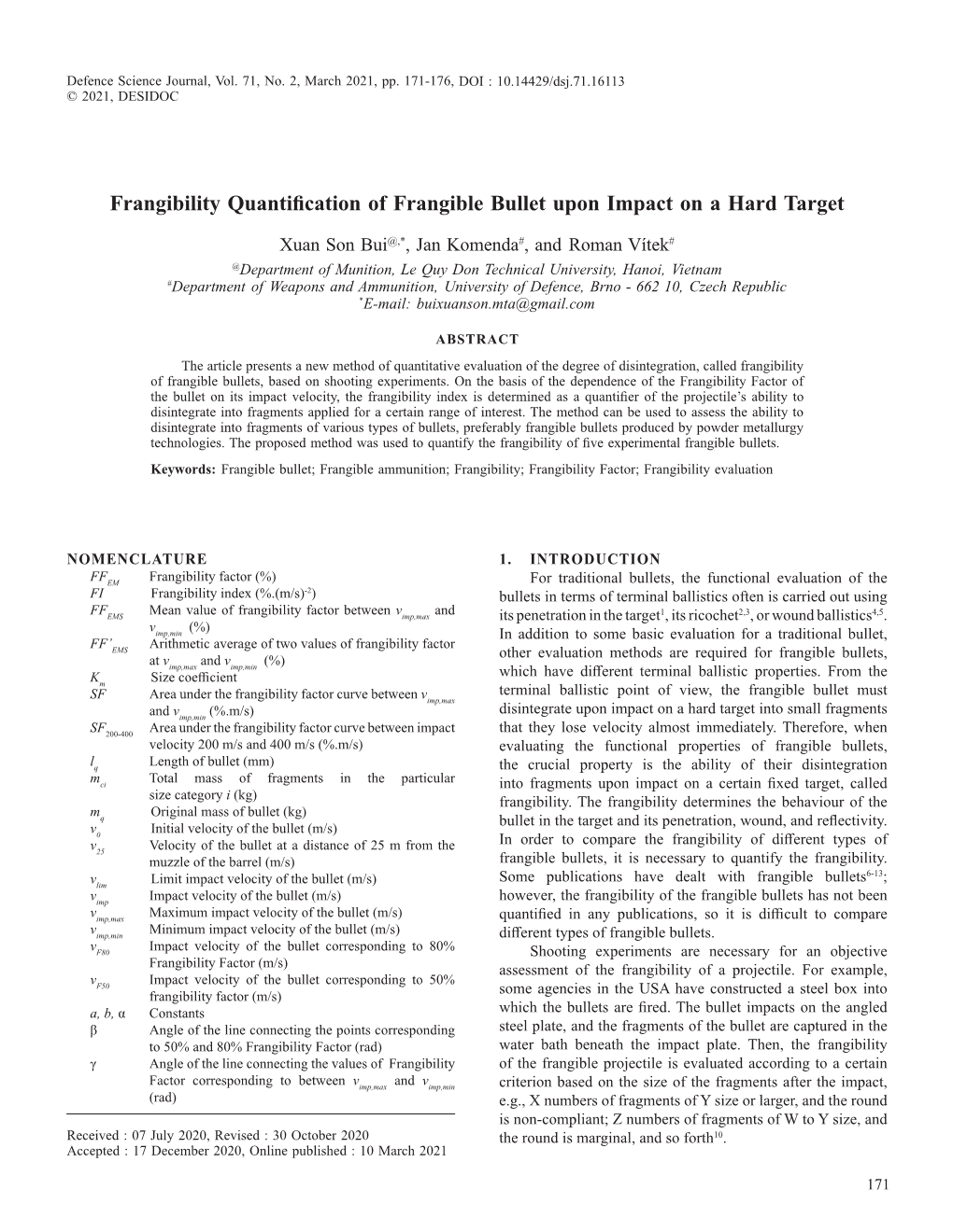 Frangibility Quantification of Frangible Bullet Upon Impact on a Hard Target