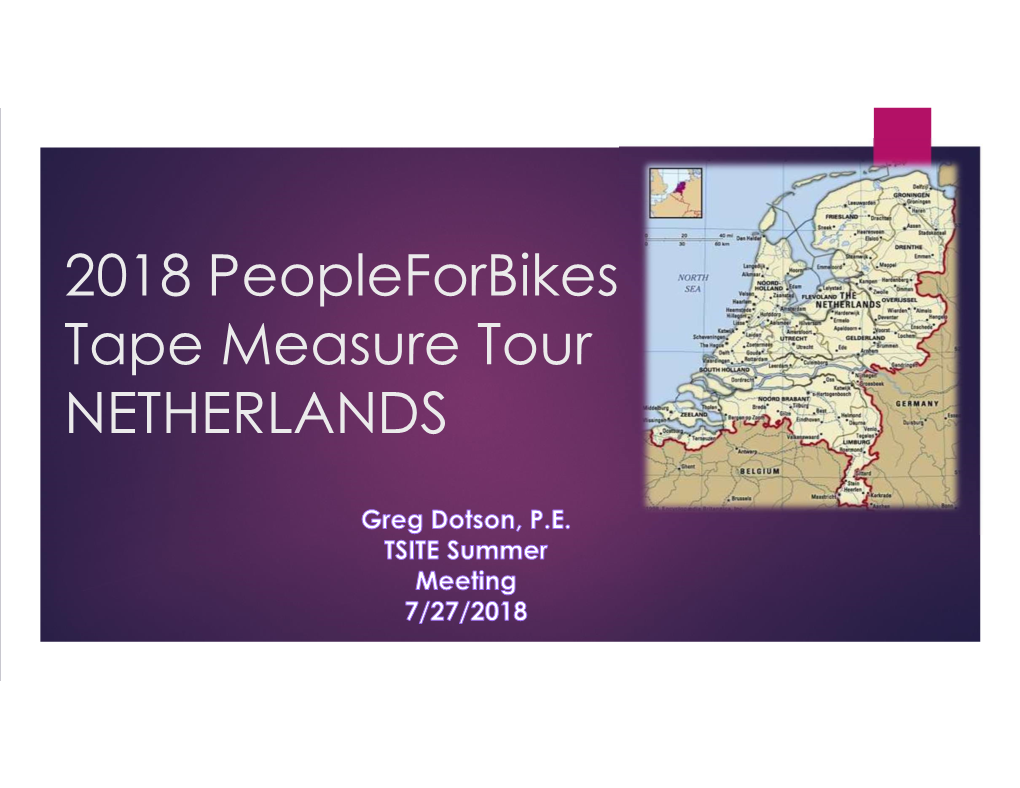 The 2018 Bike Tape Measure Tour of the Netherlands