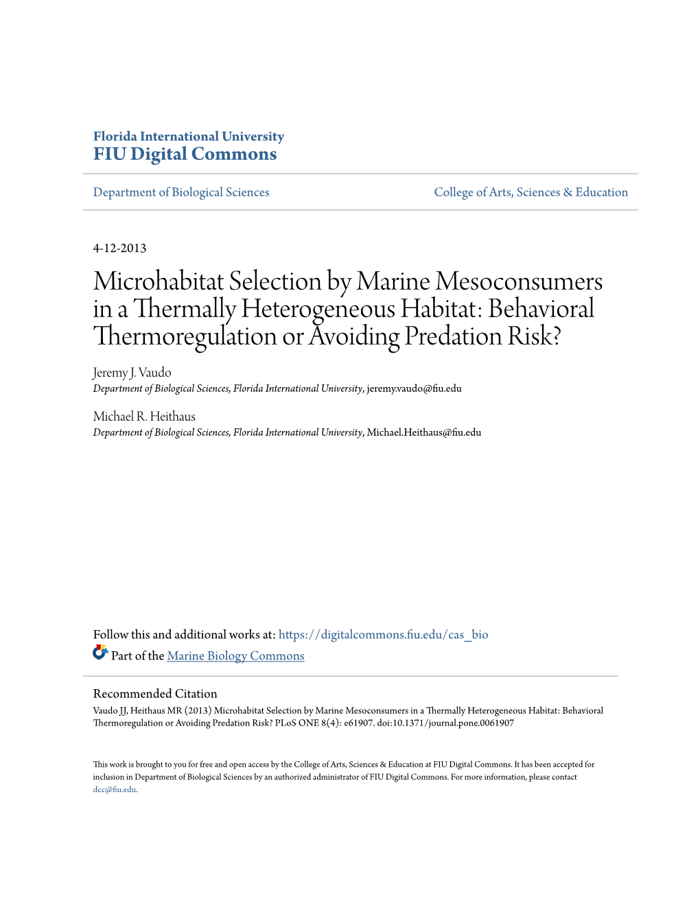 Microhabitat Selection by Marine Mesoconsumers in a Thermally Heterogeneous Habitat: Behavioral Thermoregulation Or Avoiding Predation Risk? Jeremy J