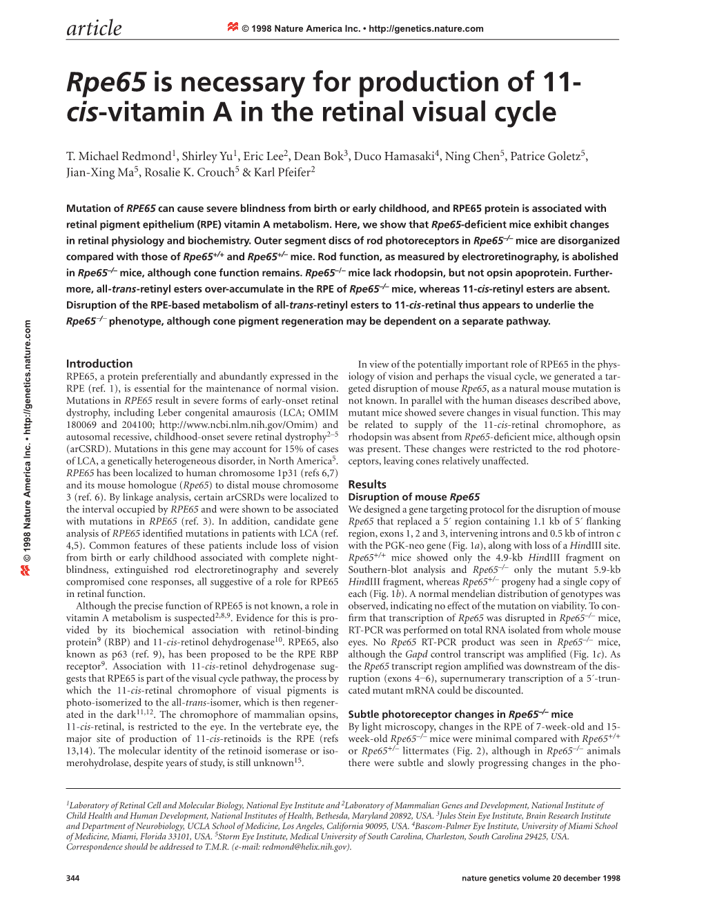 Rpe65 Is Necessary for Production of 11- Cis-Vitamin a in the Retinal Visual Cycle