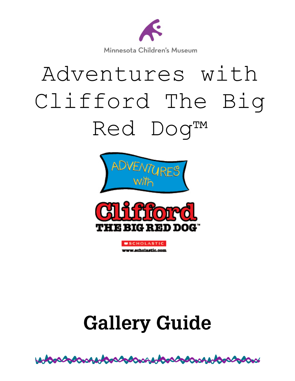 Adventures with Clifford the Big Red Dog™