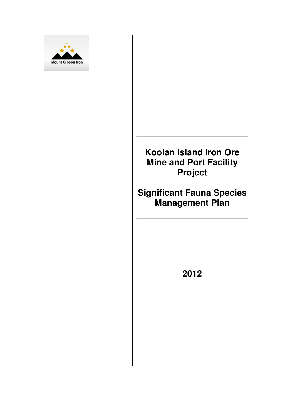 Koolan Island Iron Ore Mine and Port Facility Project Significant Fauna Species Management Plan 2012
