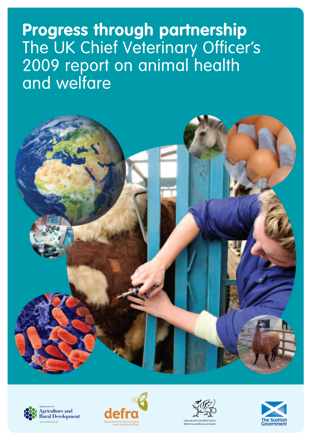 Animal Health: the Report of the Chief Veterinary Officer 2009