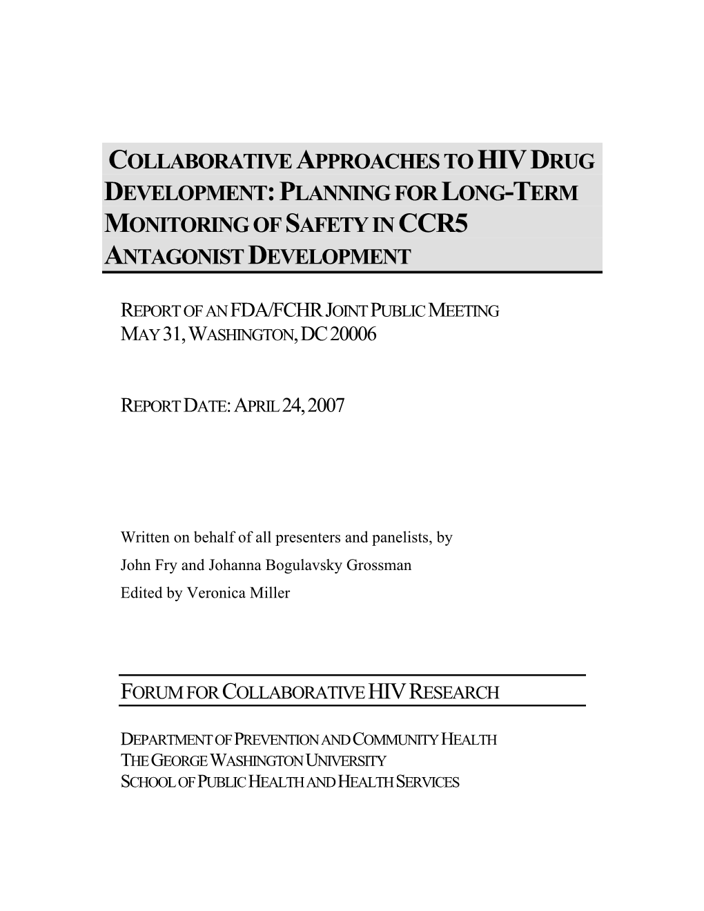 Planning for Long-Term Monitoring of Safety in Ccr5 Antagonist Development