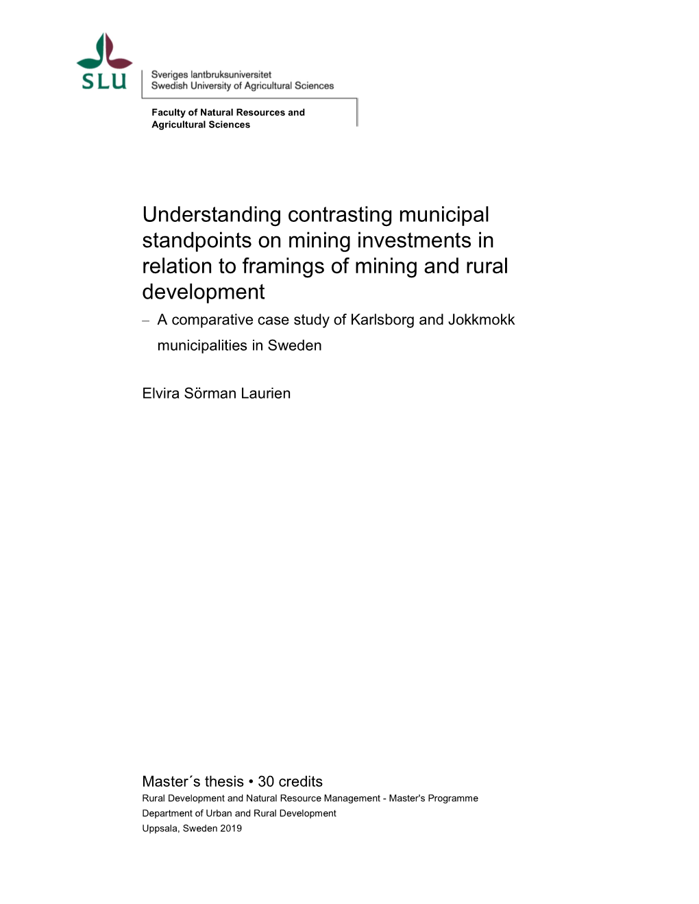 Understanding Contrasting Municipal Standpoints on Mining Investments in Relation to Framings of Mining and Rural Development