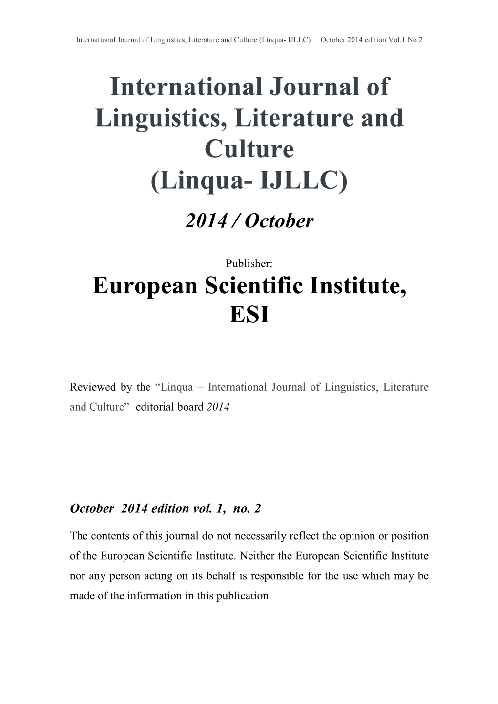 International Journal of Linguistics, Literature and Culture (Linqua- IJLLC) October 2014 Edition Vol.1 No.2