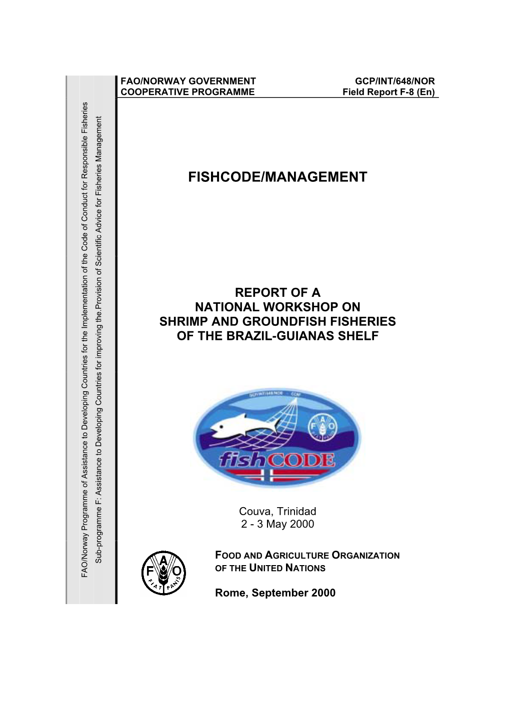 Report of National Workshop on Shrimp and Groundfish Fisheries of the Brazil-Guianas Shelf