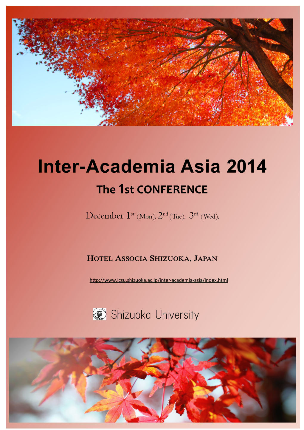 Inter-Academia Asia 2014 the 1St CONFERENCE