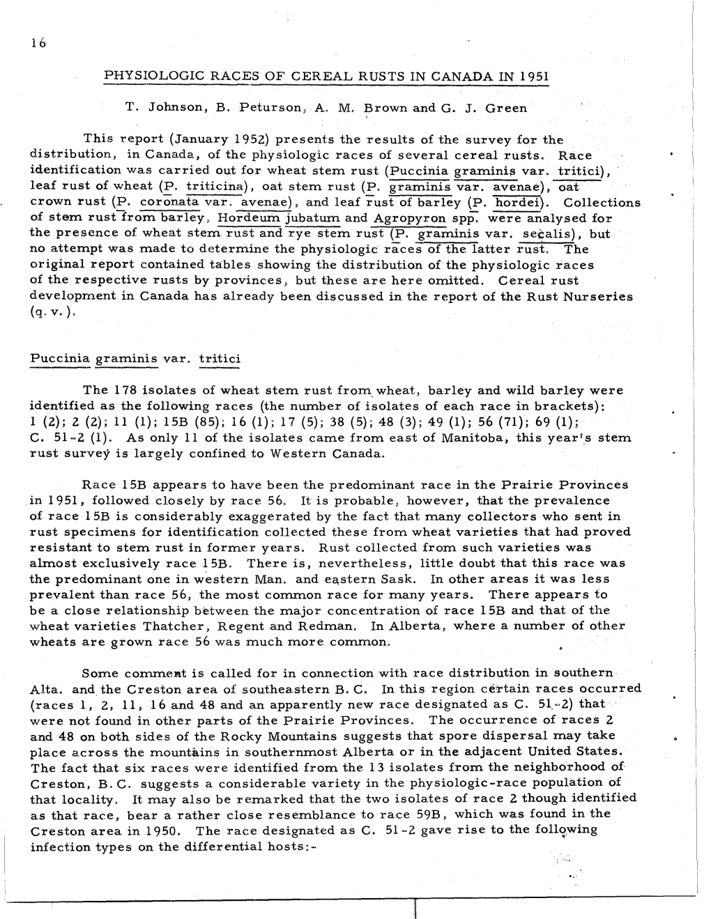 Physiologic Races of Cereal Rusts in Canada in 1951 T. Johnson, B. Peturson, A. M. Brown