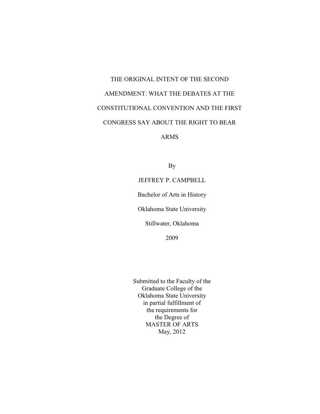 The Original Intent of the Second Amendment: What the Debates at the Constitutional Convention and the First Congress Say About the Right to Bear Arms