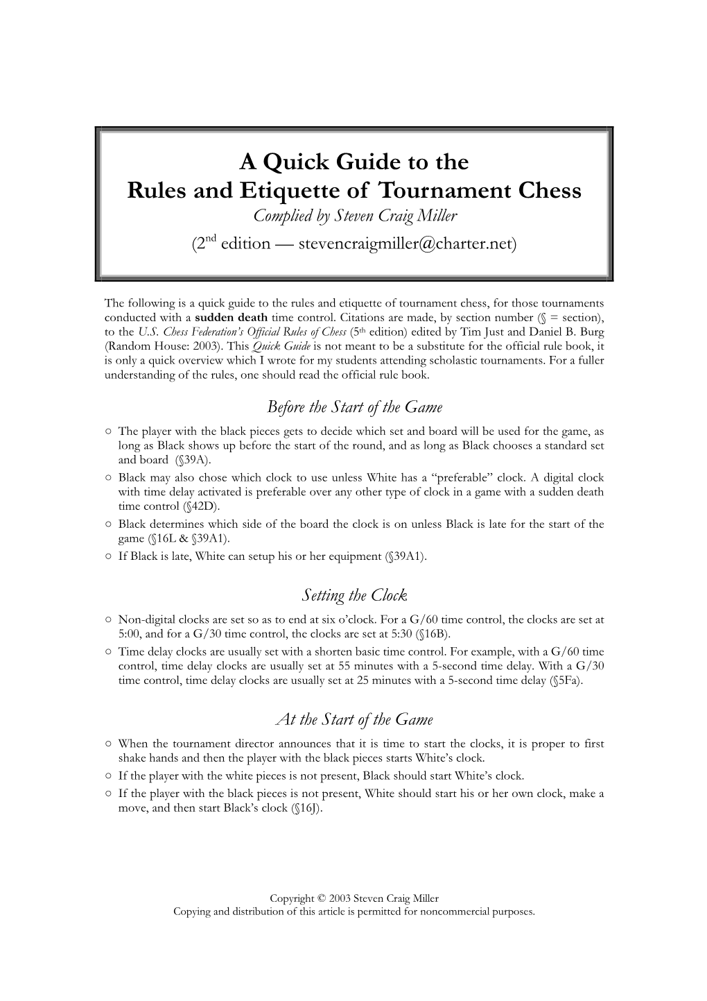 A Quick Guide to the Rules and Etiquette of Tournament Chess Complied by Steven Craig Miller (2Nd Edition — Stevencraigmiller@Charter.Net)