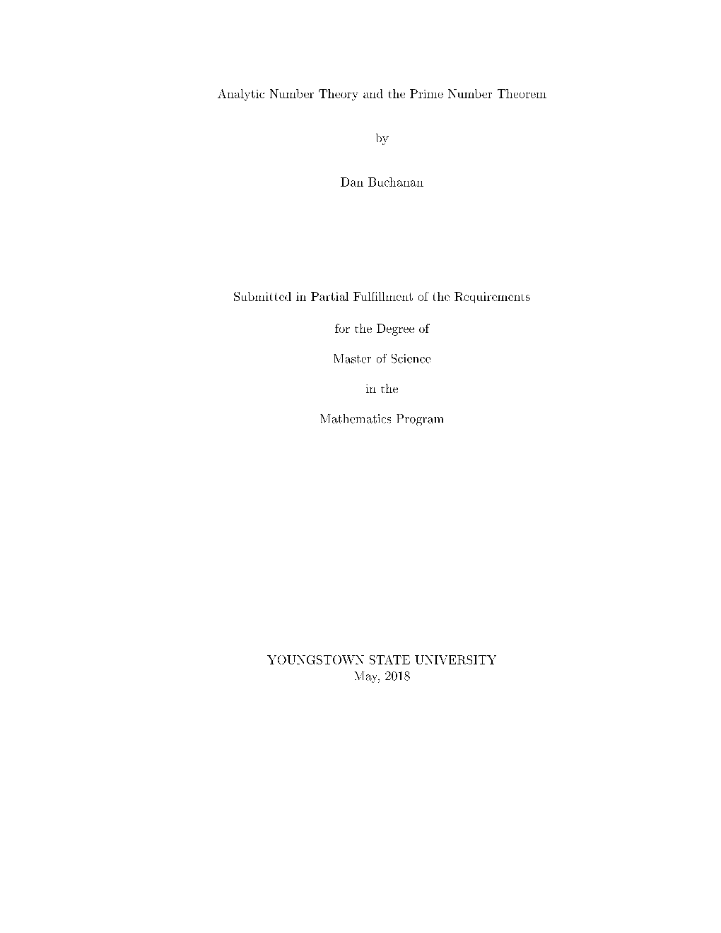 Analytic Number Theory and the Prime Number Theorem by Dan Buchanan Submitted in Partial Ful Llment of the Requirements For