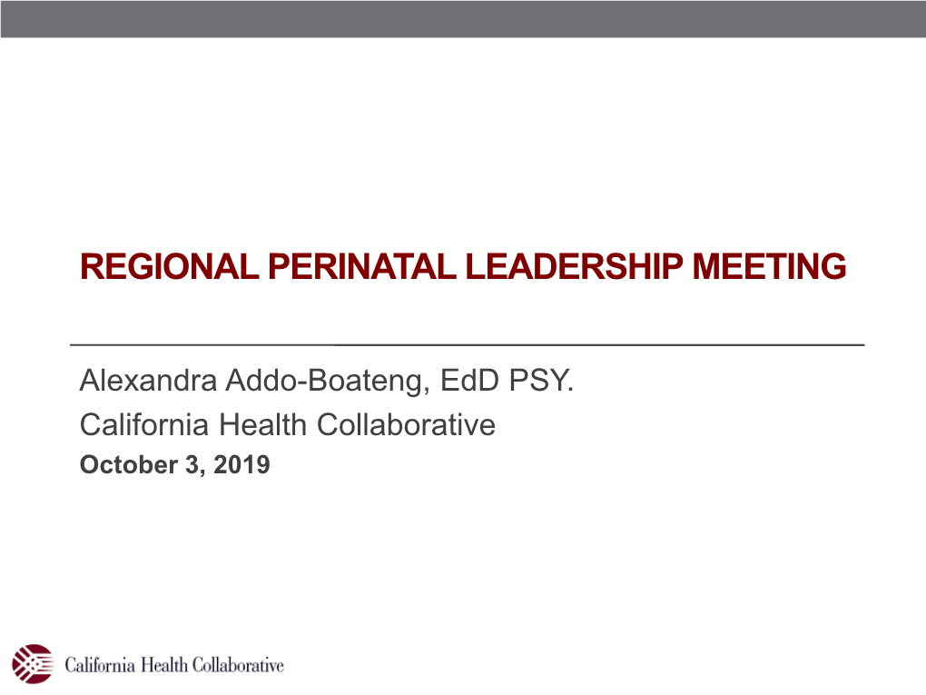 Perinatal Mental Health When Discussion an Integrated Model of Care ? SB 464, California Dignity in Pregnancy and Childbirth Act