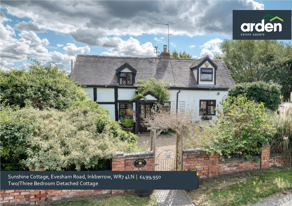 Sunshine Cottage, Evesham Road, Inkberrow, WR7 4LN | £499,950 Two/Three Bedroom Detached Cottage