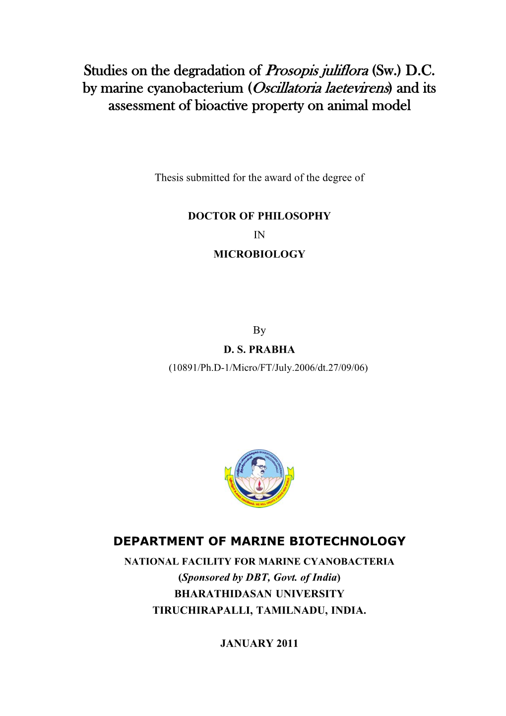 Studies on the Degradation of Prosopis Juliflora (Sw.) D.C