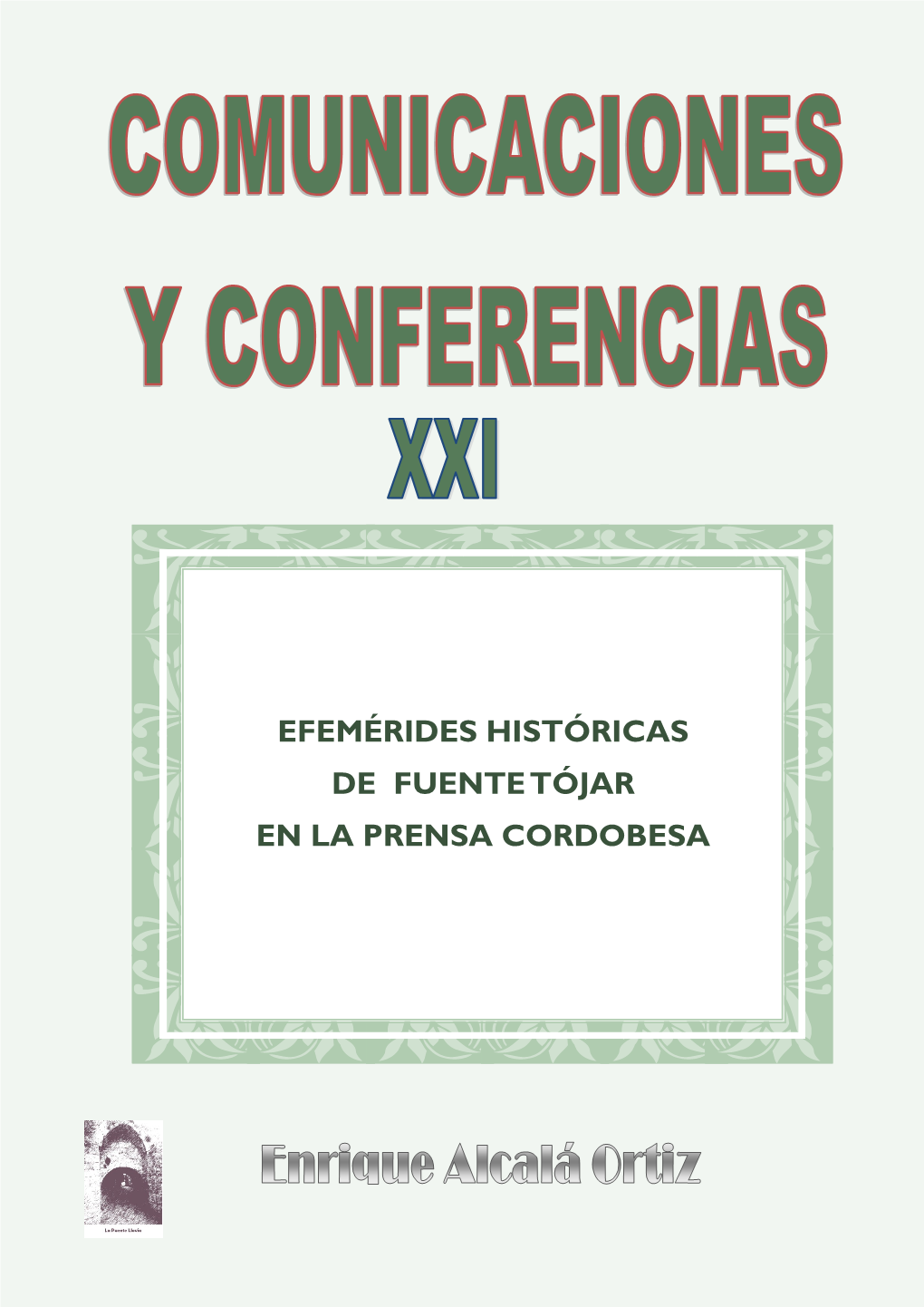 Efemérides Históricas De Fuente Tójar En La Prensa Cordobesa