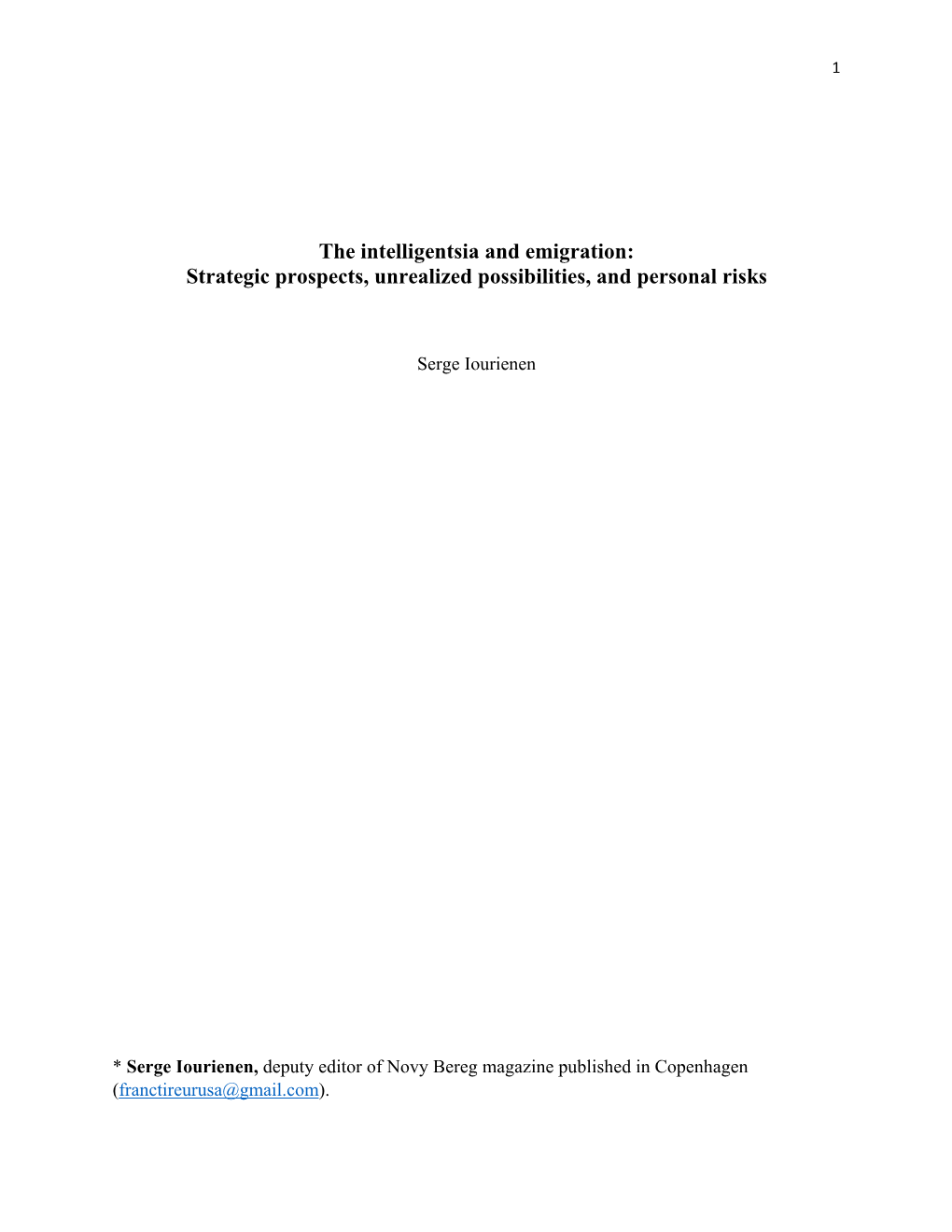 The Intelligentsia and Emigration: Strategic Prospects, Unrealized Possibilities, and Personal Risks