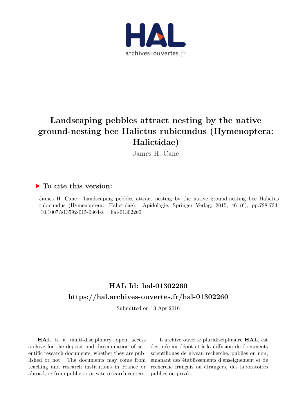 Landscaping Pebbles Attract Nesting by the Native Ground-Nesting Bee Halictus Rubicundus (Hymenoptera: Halictidae) James H