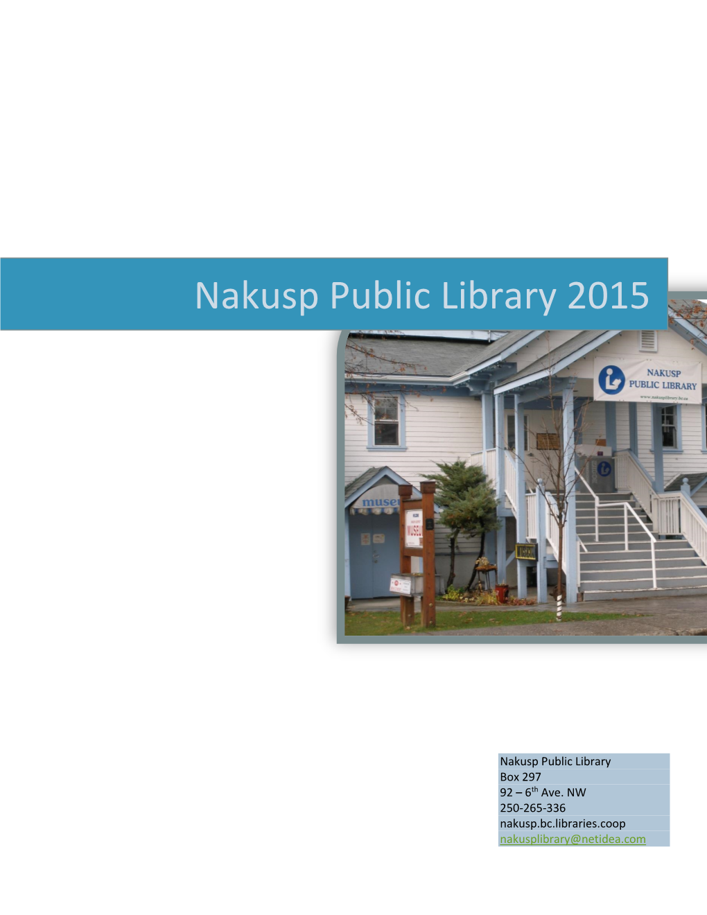 Nakusp Public Library 2015