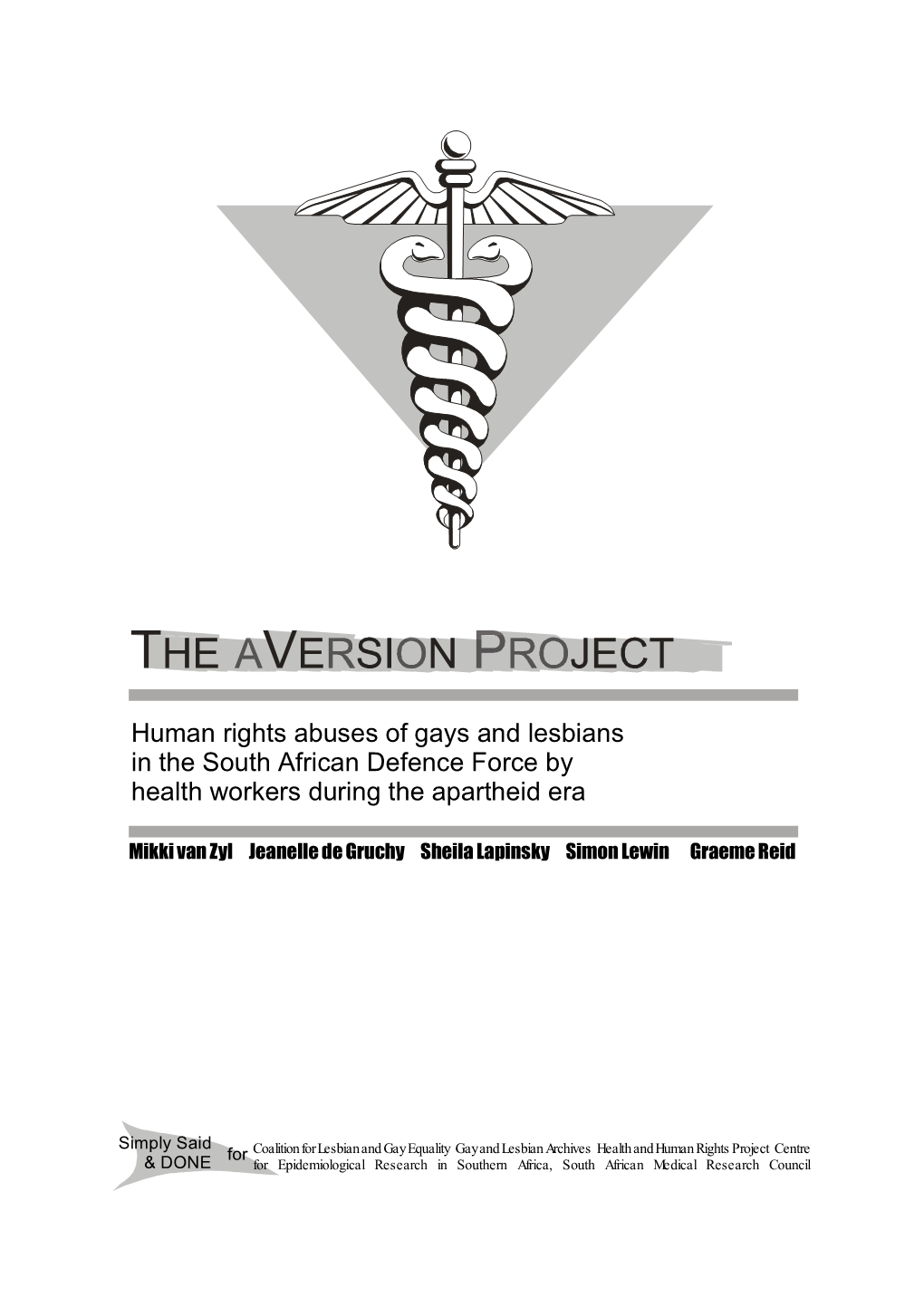 The Aversion Project: Human Rights Abuses of Gays and Lesbians in The