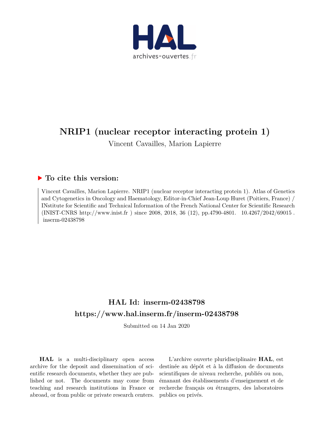 NRIP1 (Nuclear Receptor Interacting Protein 1) Vincent Cavailles, Marion Lapierre
