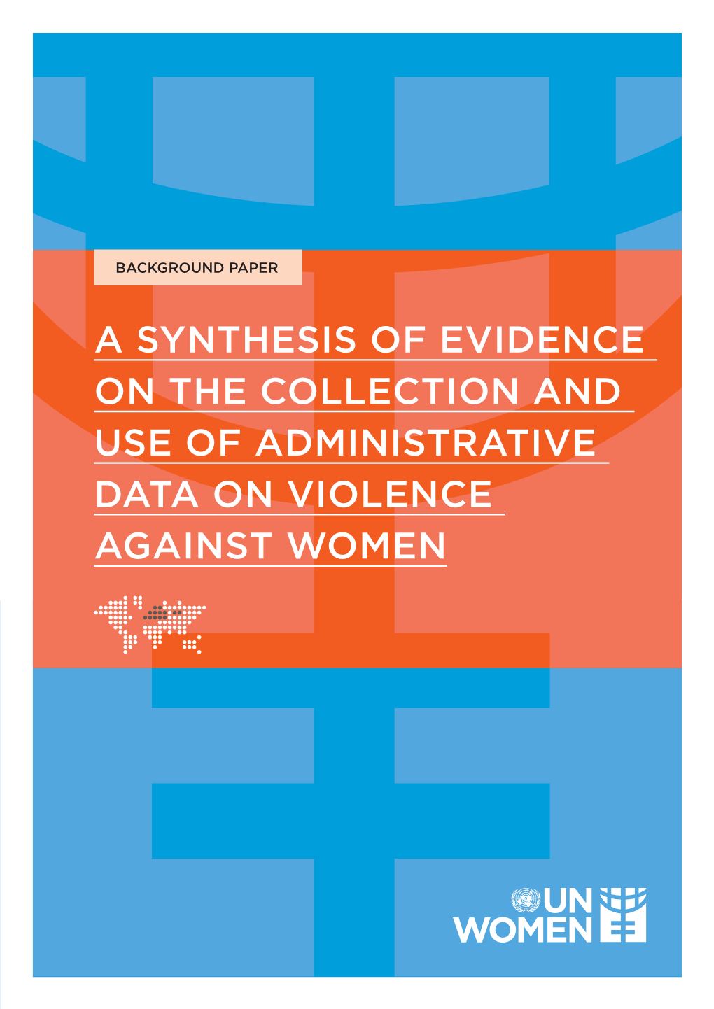 A Synthesis of Evidence on the Collection and Use Of