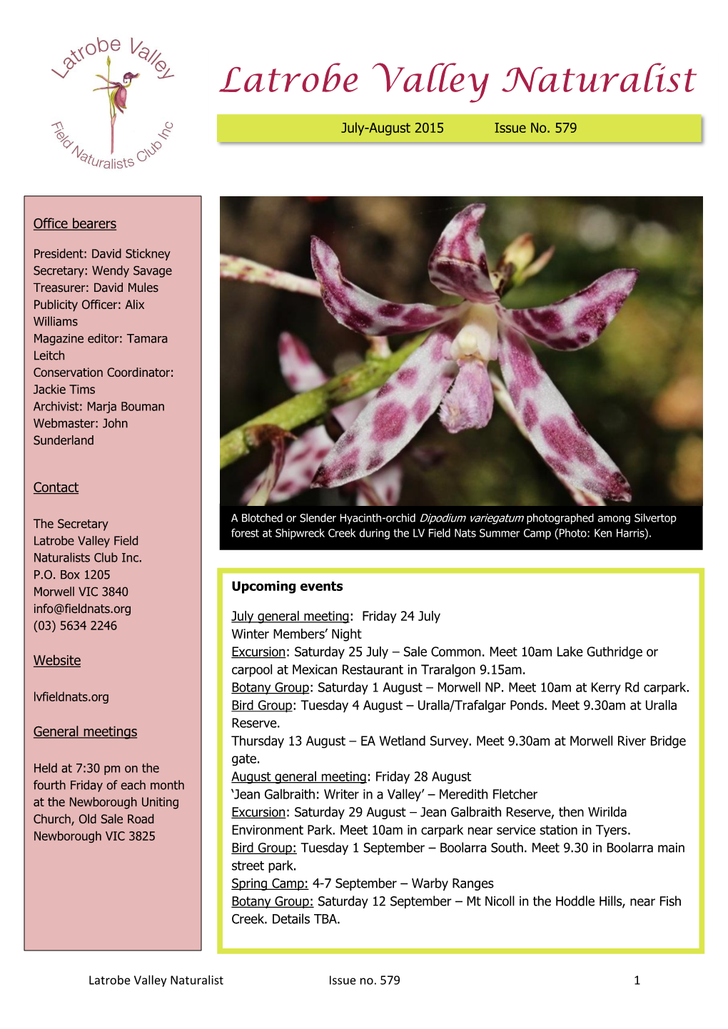Latrobe Valley Naturalist Issue No. 579 1 July-August 2015 Issue No