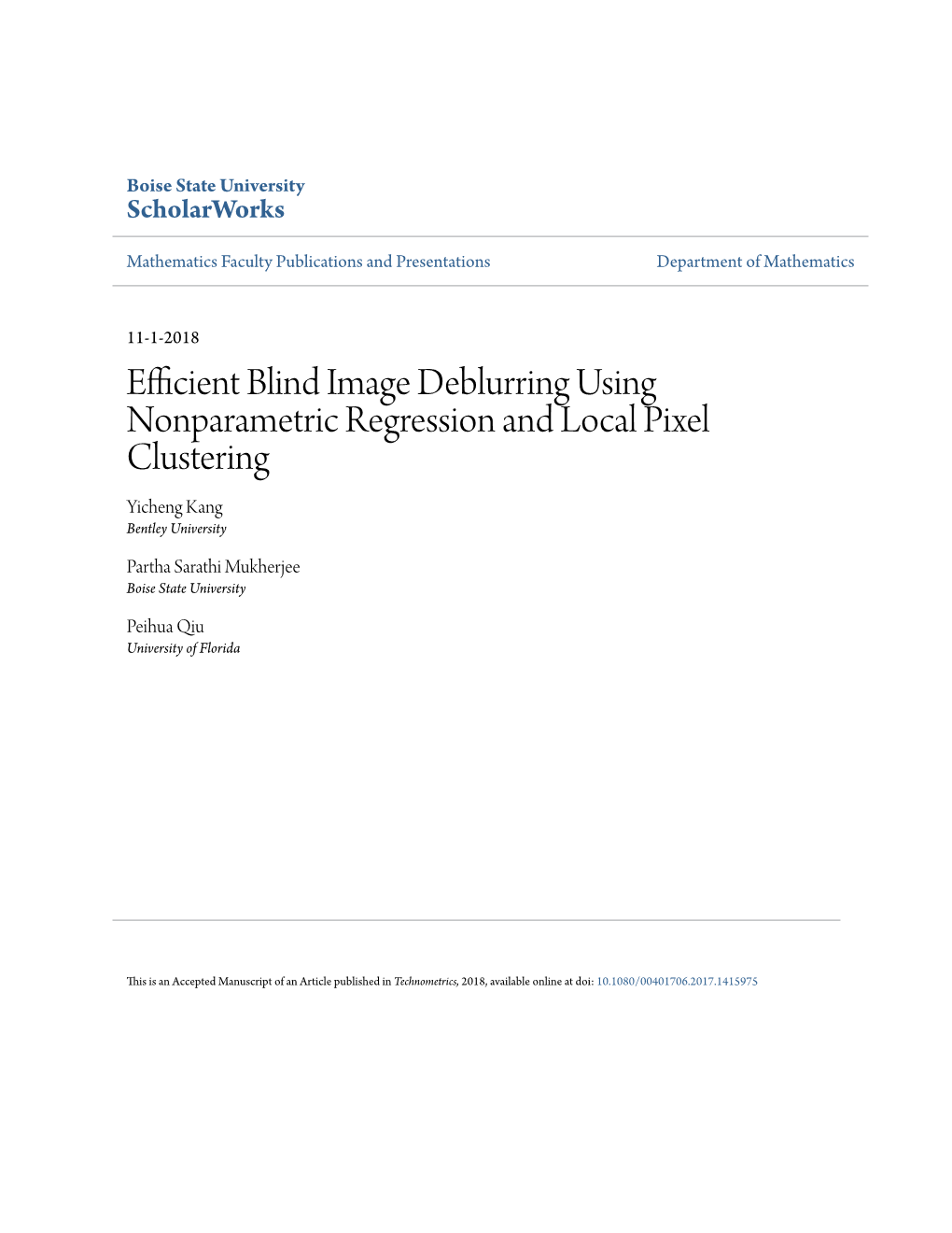 Efficient Blind Image Deblurring Using Nonparametric Regression and Local Pixel Clustering Yicheng Kang Bentley University