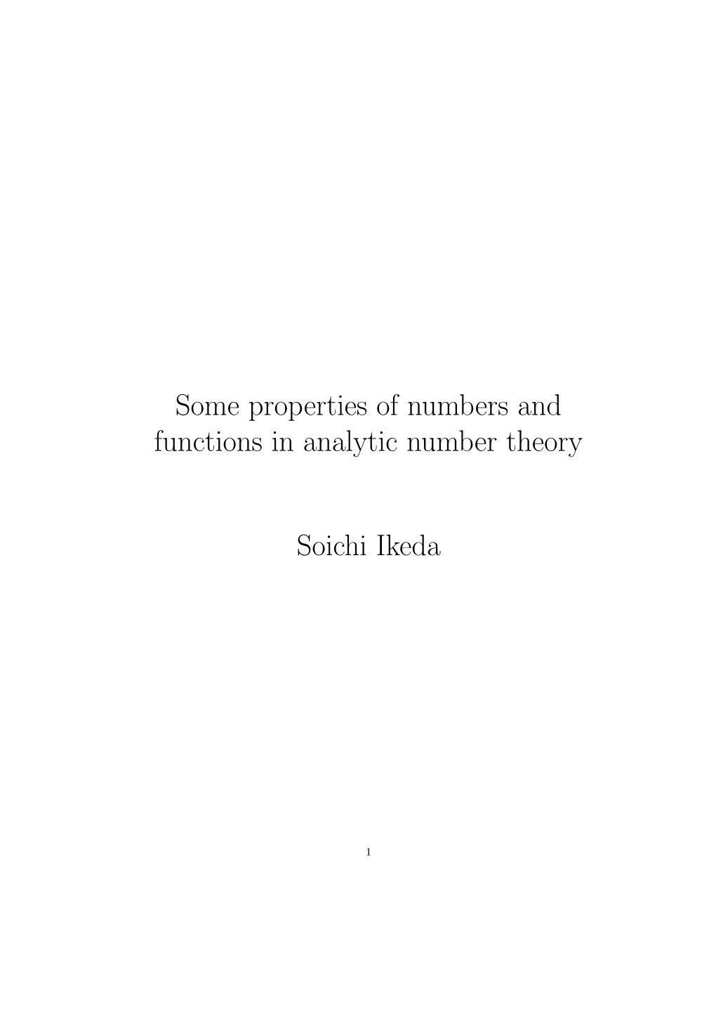 Some Properties of Numbers and Functions in Analytic Number Theory