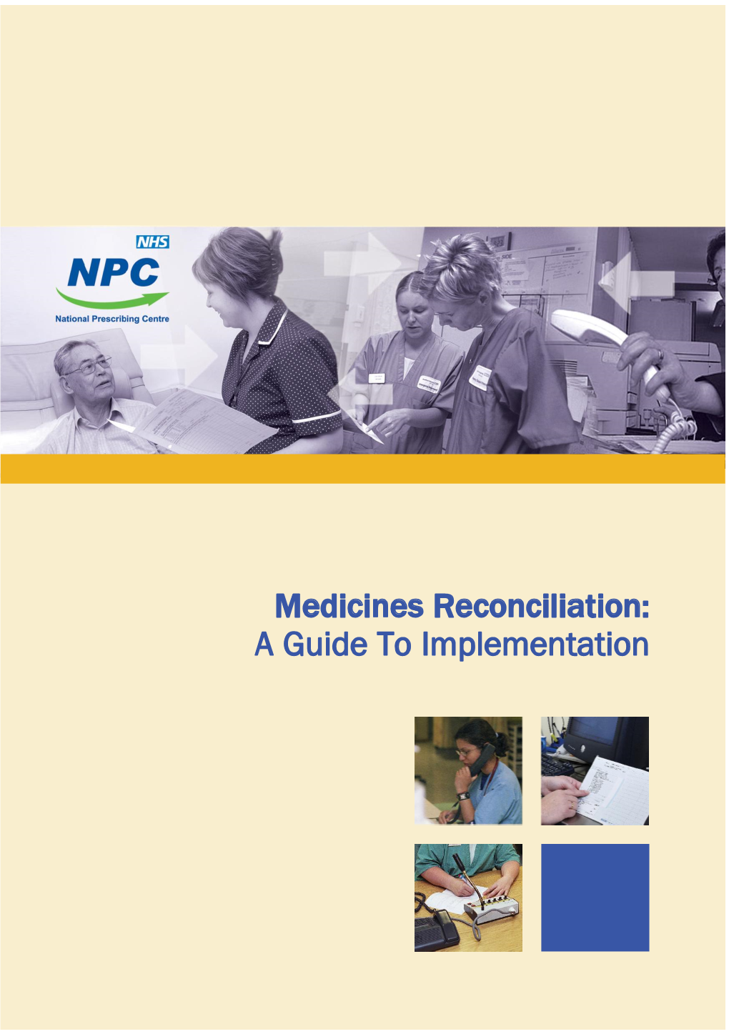 Medicines Reconciliation’ and It Should Be One of the Basic Principles of Good Medicines Management