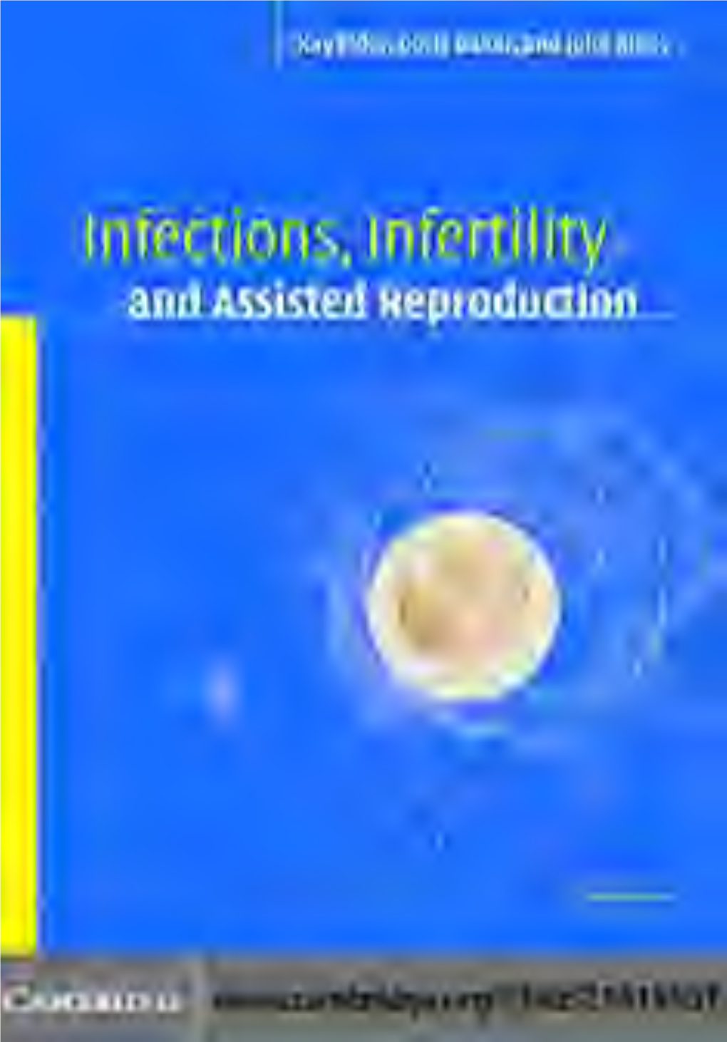 Infections, Infertility, and Assisted Reproduction
