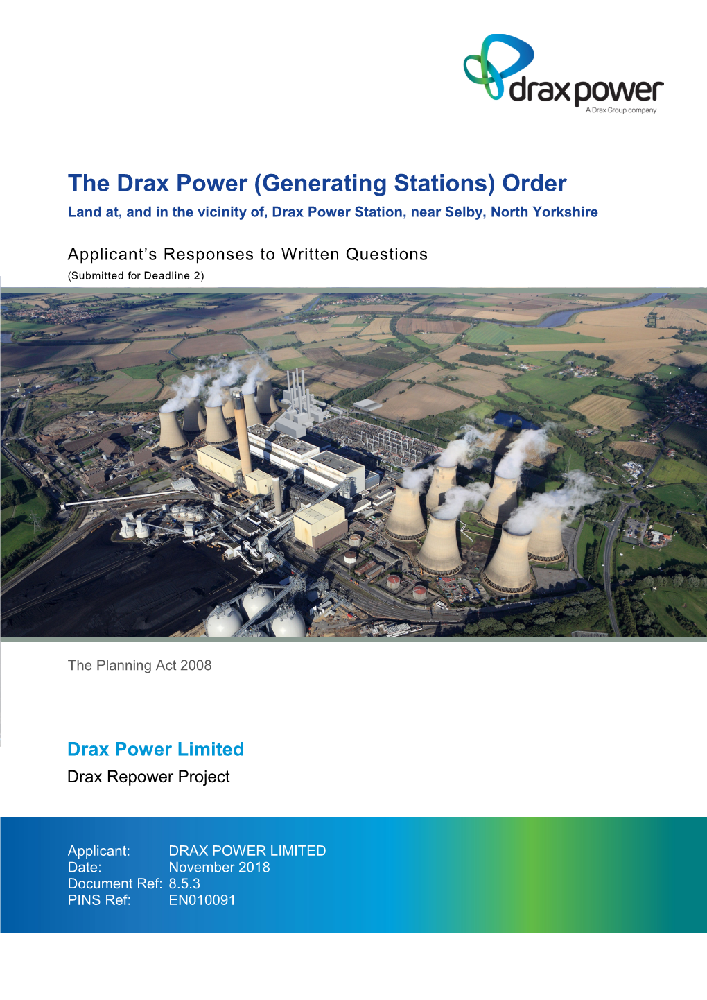 The Drax Power (Generating Stations) Order Land At, and in the Vicinity Of, Drax Power Station, Near Selby, North Yorkshire