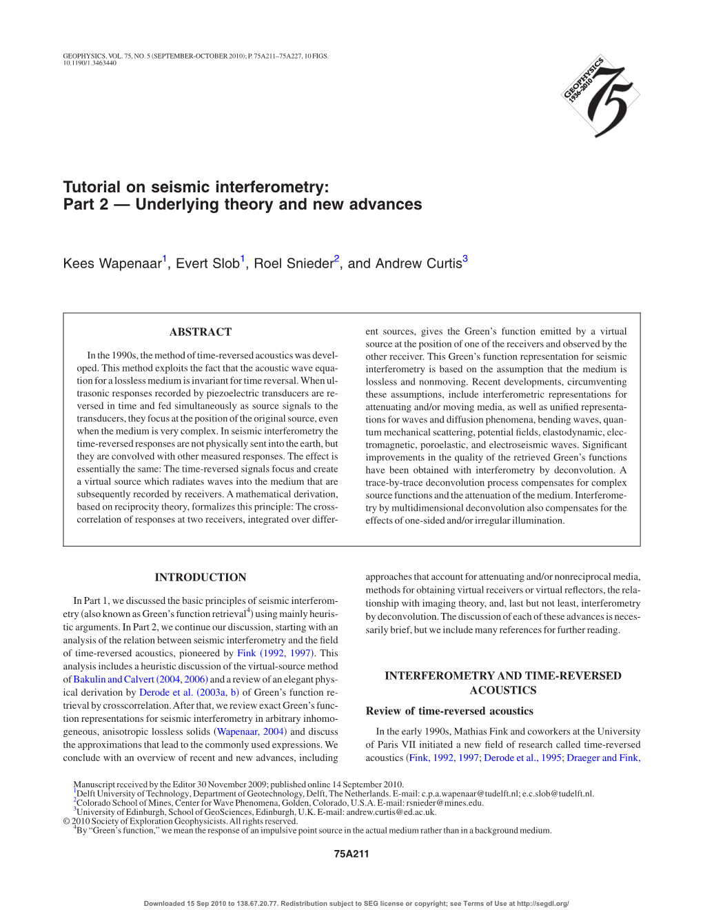 Tutorial on Seismic Interferometry: Part 2 — Underlying Theory and New Advances