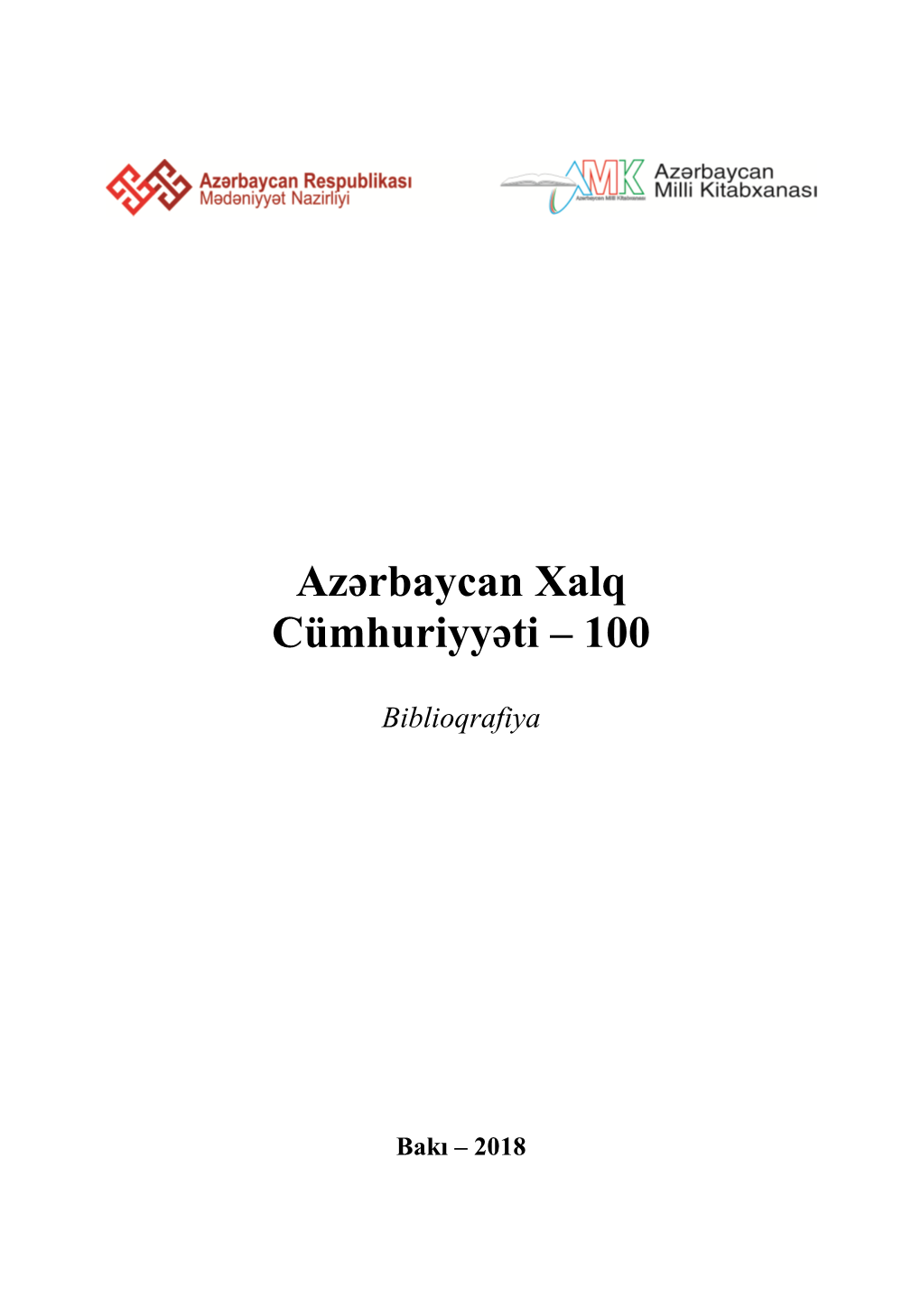 Azərbaycan Xalq Cümhuriyyəti – 100