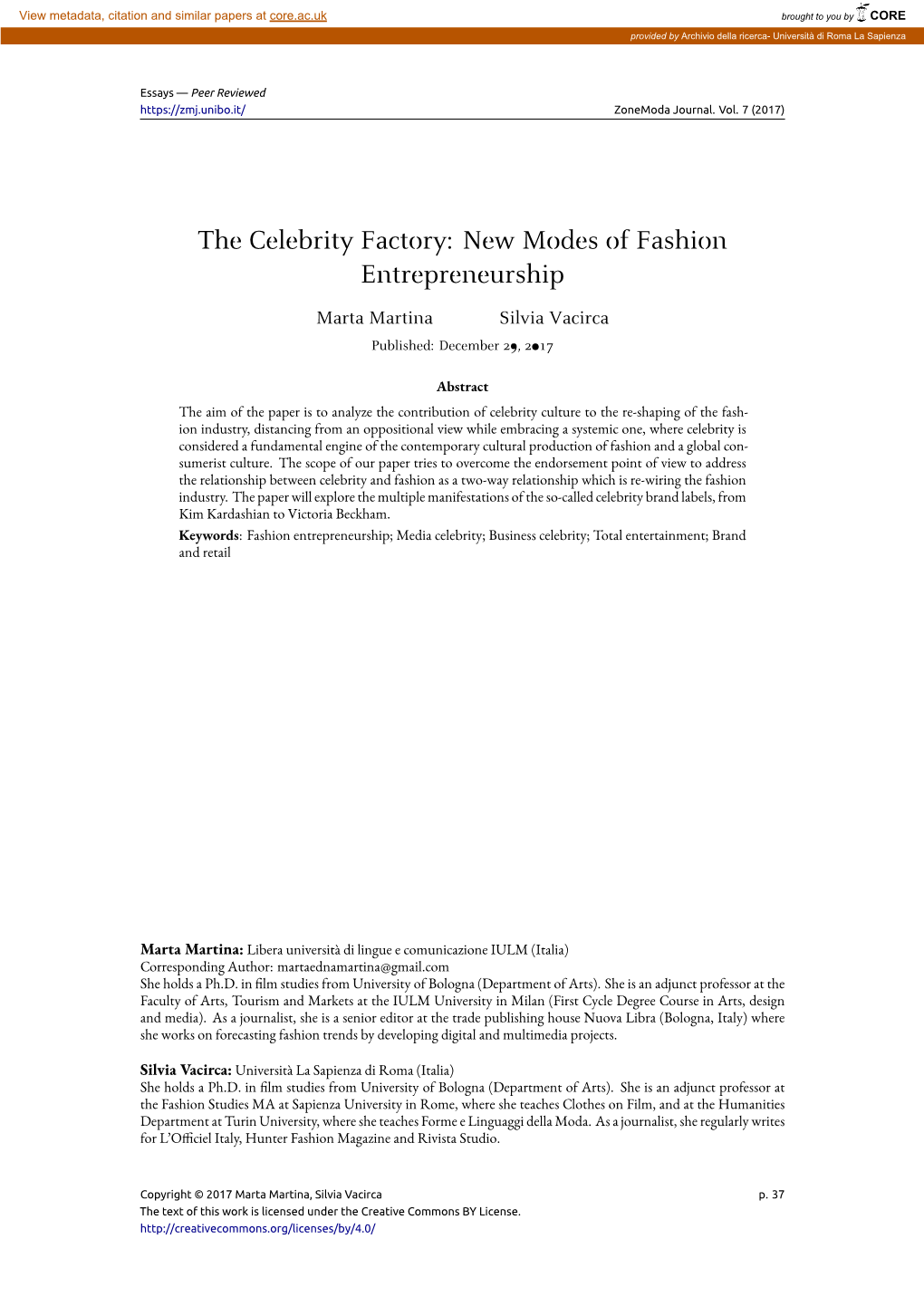 The Celebrity Factory: New Modes of Fashion Entrepreneurship Marta Martina Silvia Vacirca Published: December 29, 2017