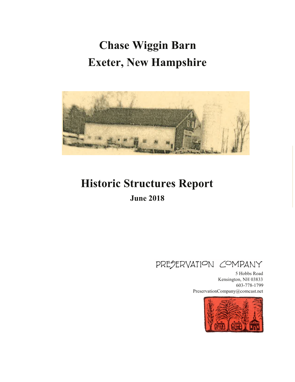 Chase Wiggin Barn Exeter, New Hampshire Historic Structures Report