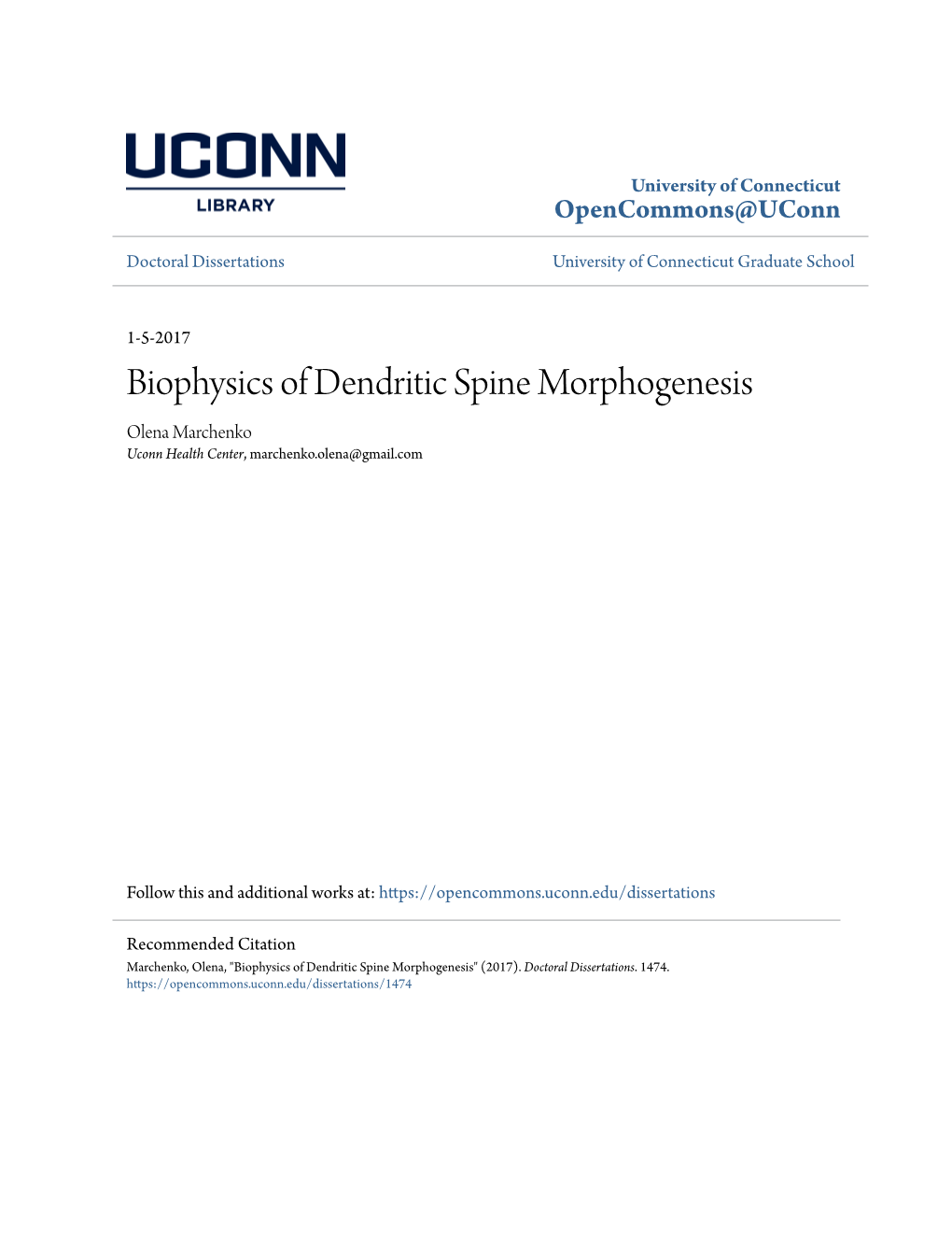 Biophysics of Dendritic Spine Morphogenesis Olena Marchenko Uconn Health Center, Marchenko.Olena@Gmail.Com