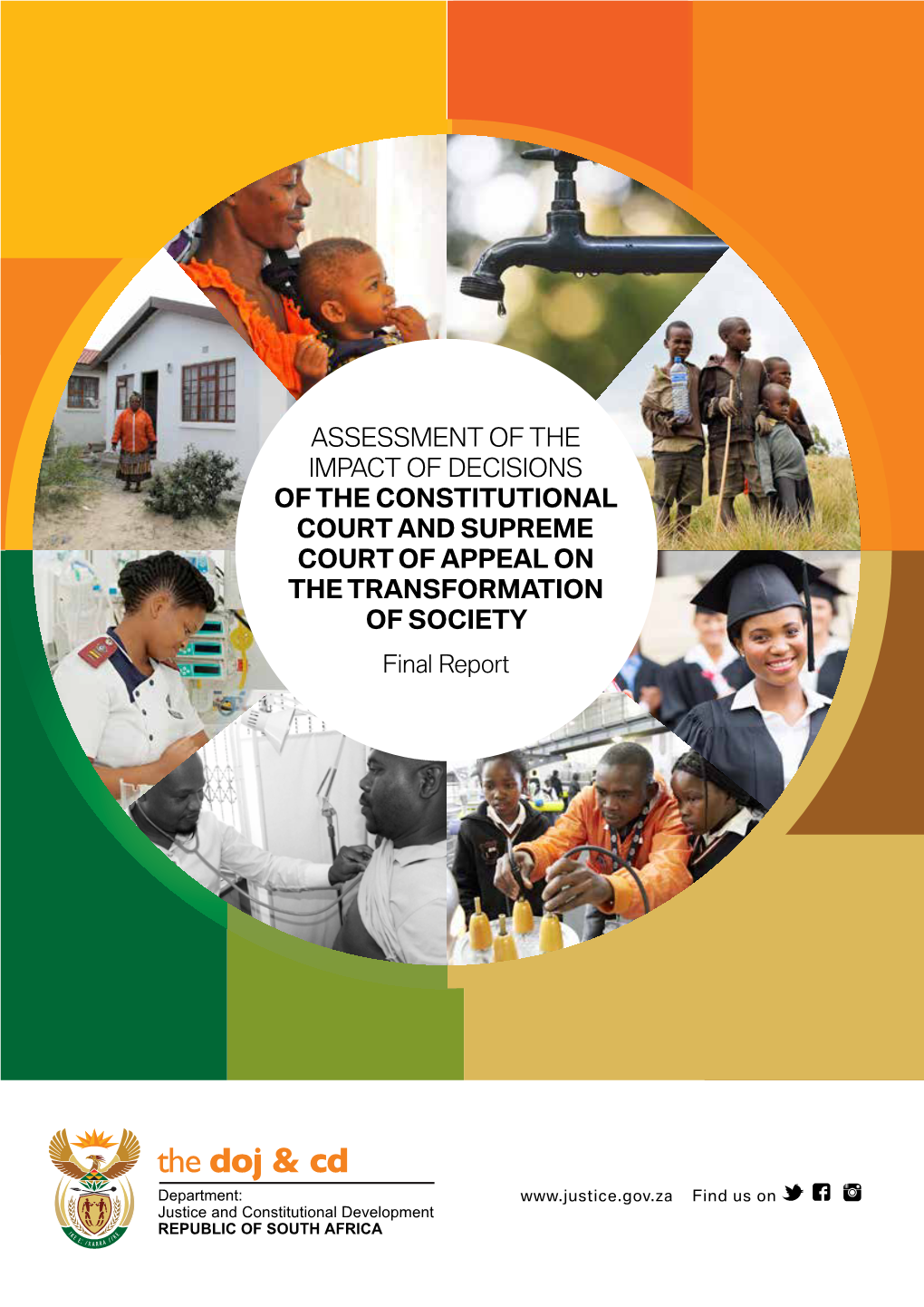 Assessment of the Impact of Decisions of the Constitutional Court and Supreme Court of Appeal on the Transformation of Society