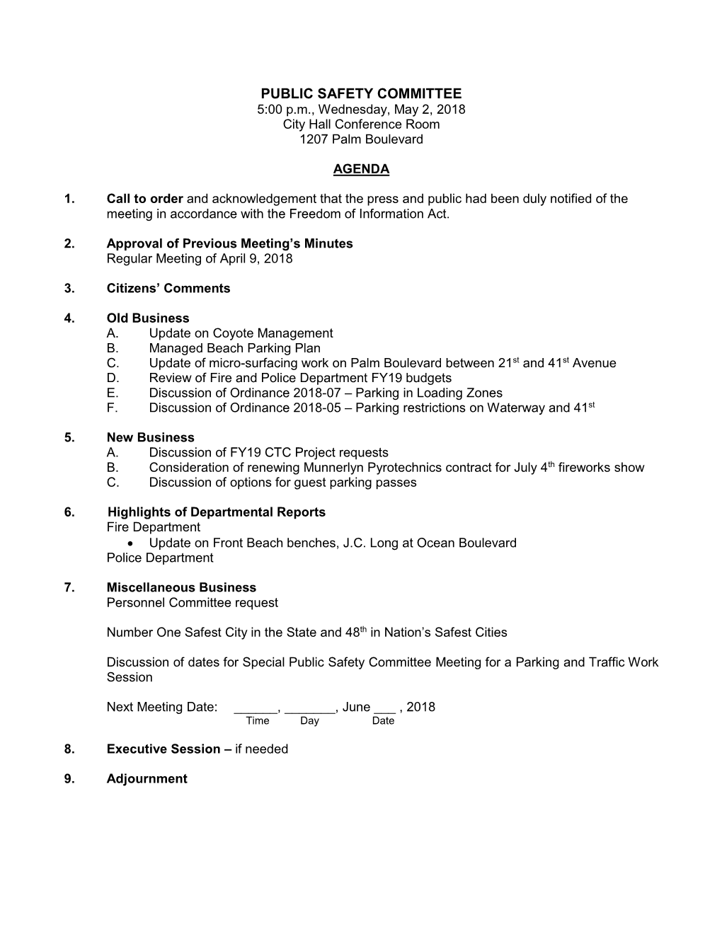 PUBLIC SAFETY COMMITTEE 5:00 P.M., Wednesday, May 2, 2018 City Hall Conference Room 1207 Palm Boulevard