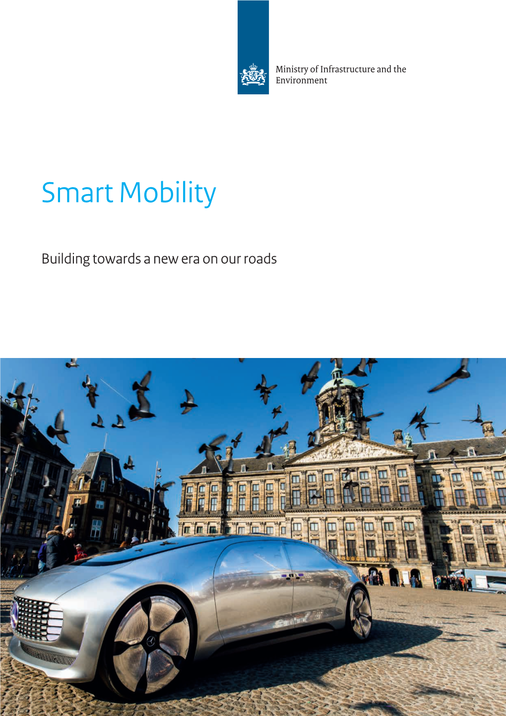 "Smart Mobility, Building Towards a New Era on Our