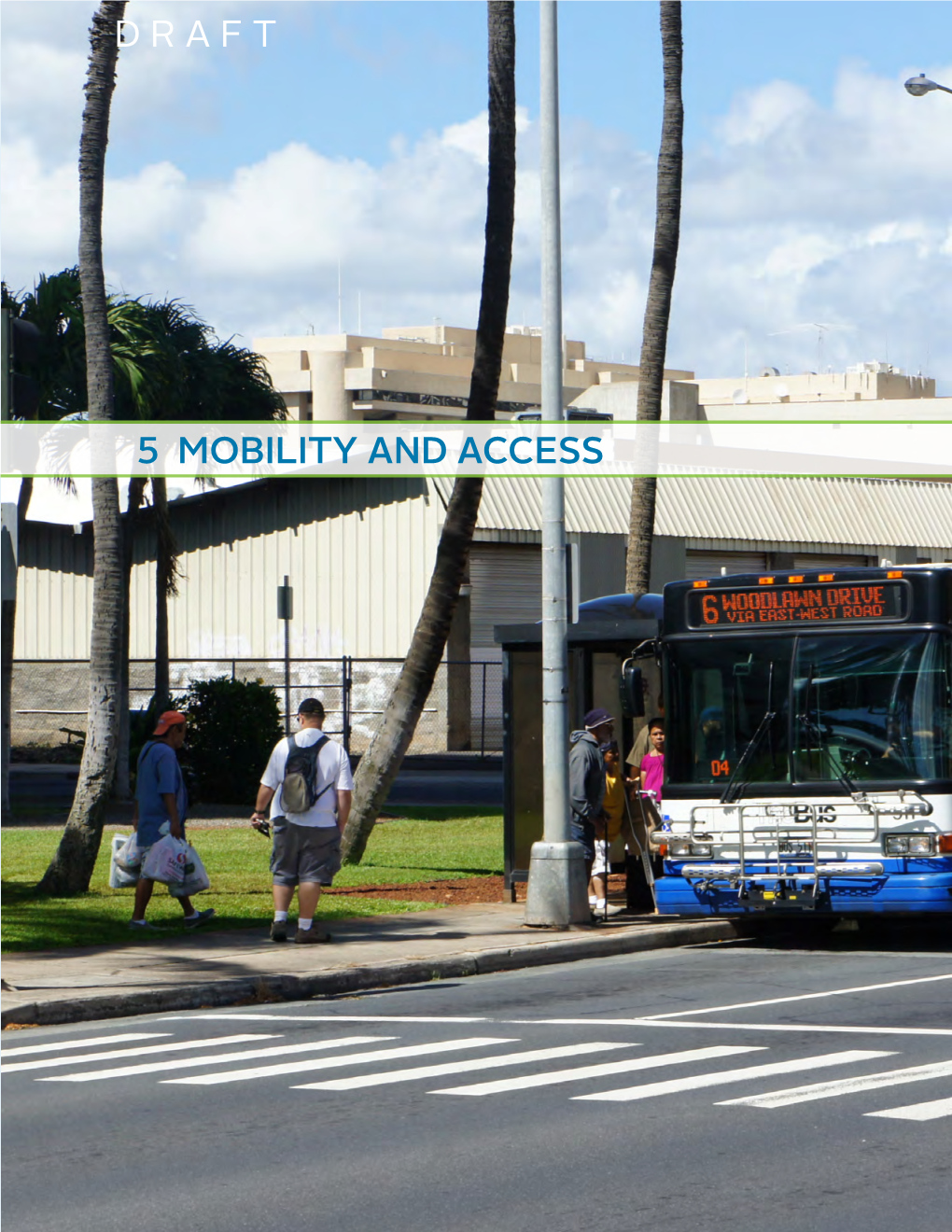 Kakaako TOD Overlay Draft 5 Mobility and Access