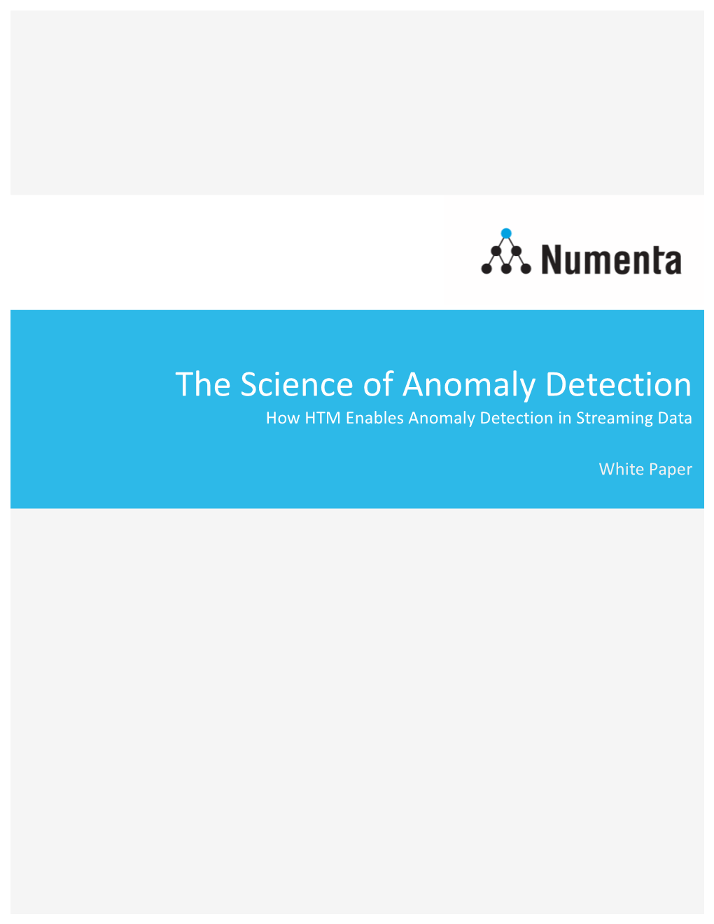 The Science of Anomaly Detection How HTM Enables Anomaly Detection in Streaming Data