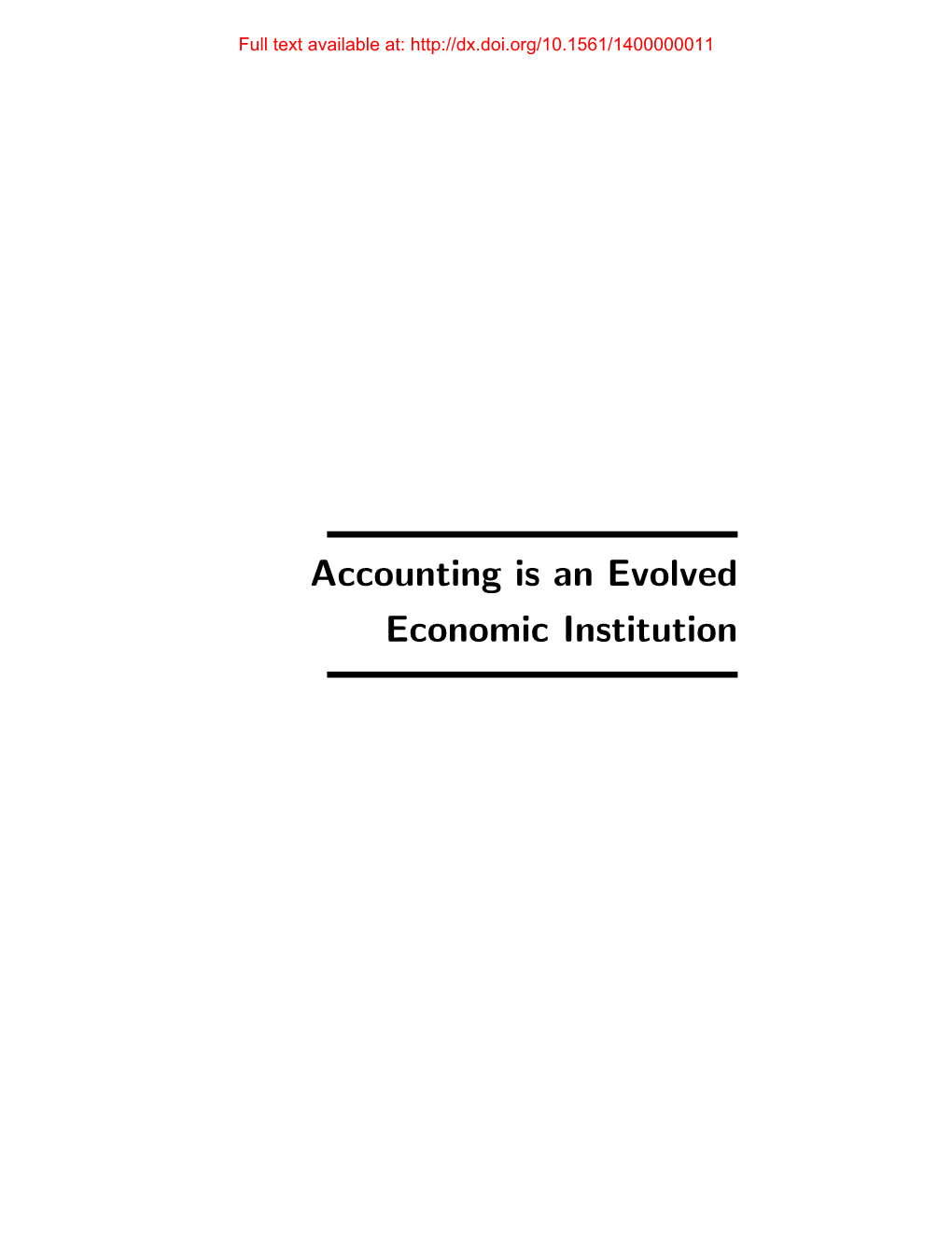 Accounting Is an Evolved Economic Institution Full Text Available At